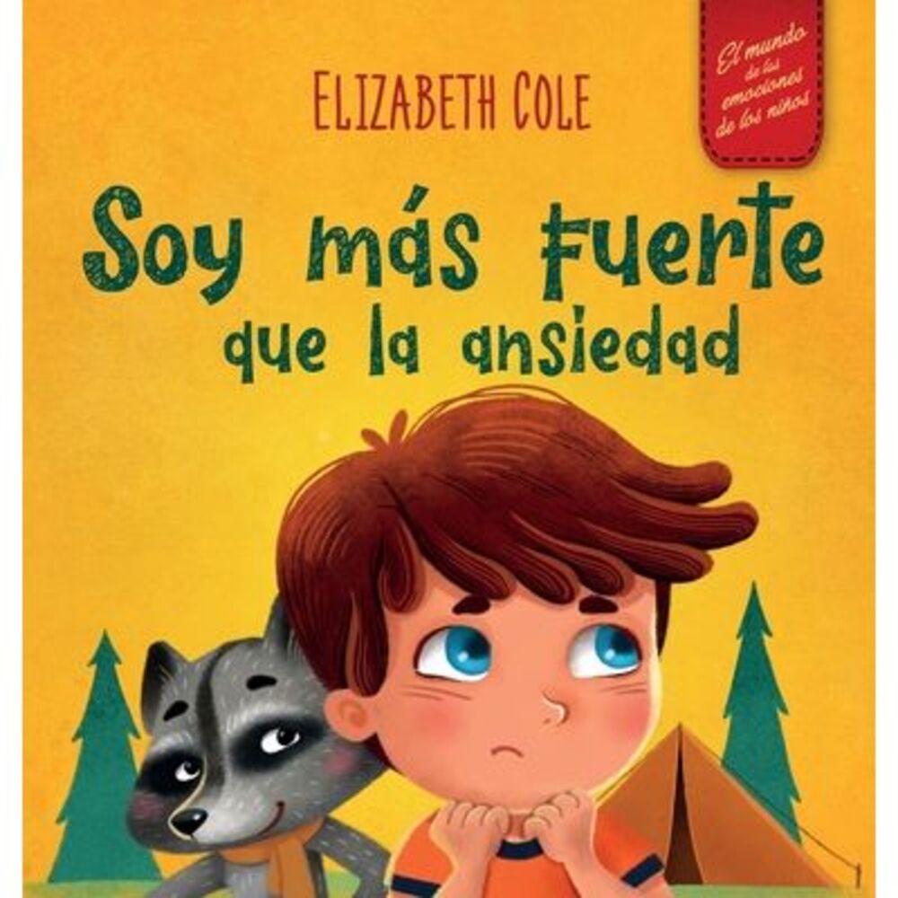 Soy más fuerte que la ansiedad: Libro infantil sobre la superación de las preocu
